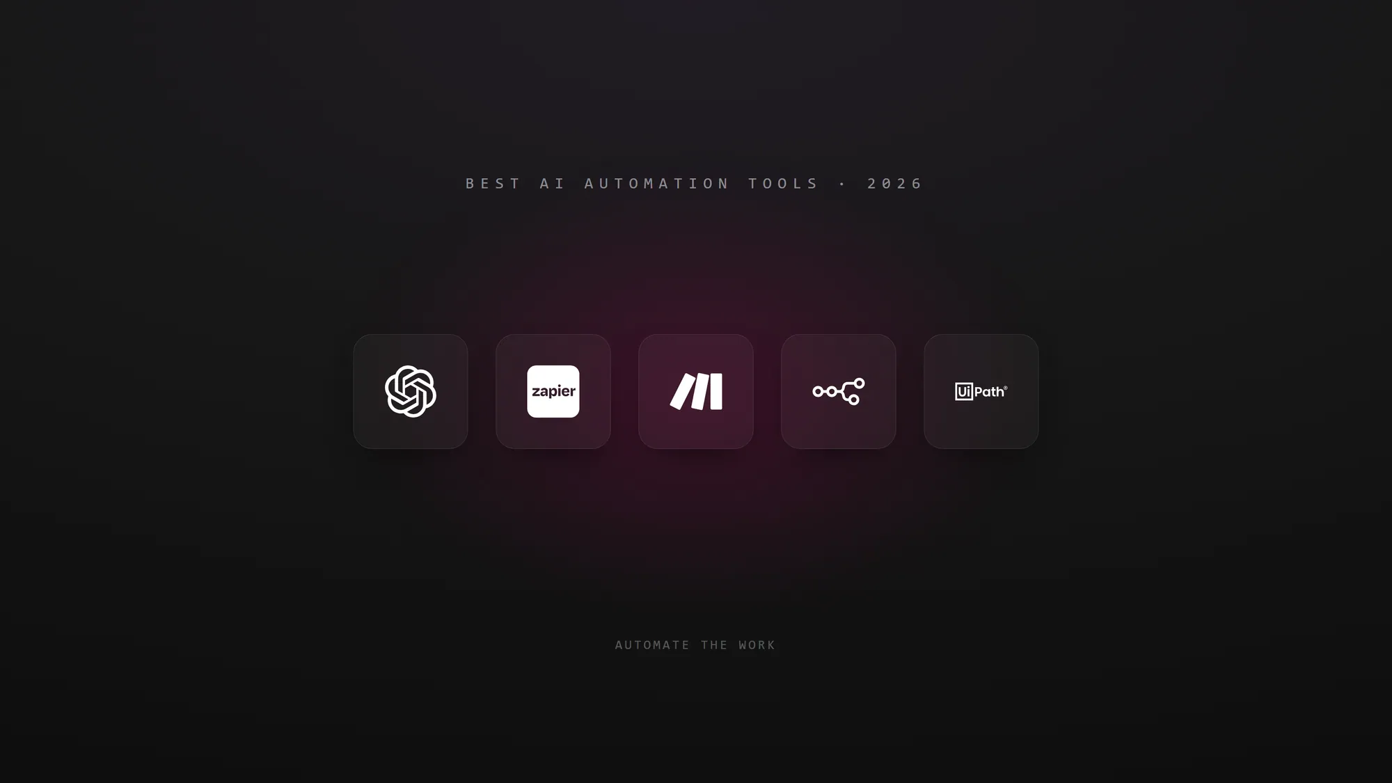Logos of AI automation tools including ChatGPT, Zapier, Make, n8n and UiPath